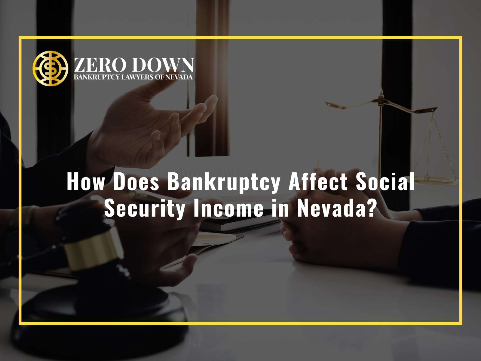 How Does Bankruptcy Affect Social Security Income in Nevada