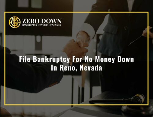 File Bankruptcy For No Money Down In Reno, Nevada